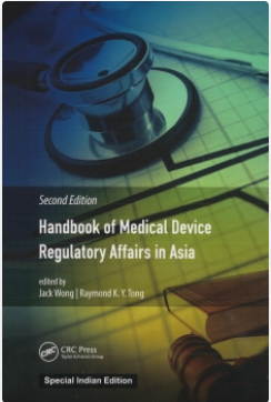 Handbook of Medical Device Regulatory Affairs in Asia, Second Edition  ( PCI Recommended BP607T AEC1 )